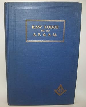 The Transactions of Kaw Lodge No. 272, A.F. & A.M. of Kansas City, Kansas