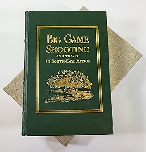 Bild des Verkufers fr Big Game Shooting and Travel in South-East Africa. An Account of Shooting Trips in the Cheringoma and Gorongoza Divisions of Portuguese South-East Africa and in Zululand. African Collection Limited Deluxe Edition zum Verkauf von Resource Books, LLC
