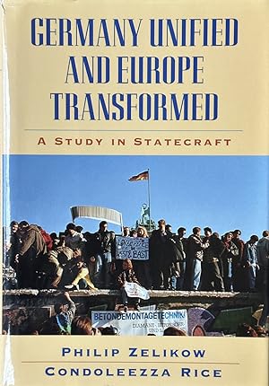 Imagen del vendedor de Germany Unified and Europe Transformed - A Study in Statecraft a la venta por Dr.Bookman - Books Packaged in Cardboard