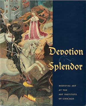 Immagine del venditore per Devotion and Splendor: Medieval Art at the Art Institute of Chicago venduto da The Haunted Bookshop, LLC