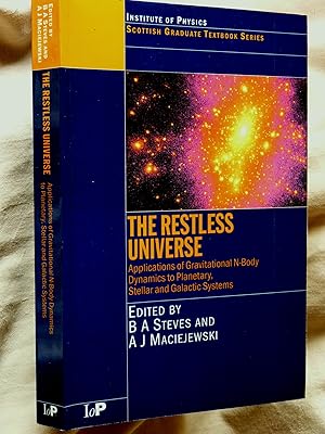 Seller image for The Restless Universe Applications of Gravitational N-Body Dynamics to Planetary Stellar and Galactic Systems: Applications of Gravitational N-Body . ? 5 August 2000. (Scottish Graduate Series) for sale by Superbbooks