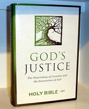 God's Justice - Holy Bible: The Flourishing of Creation and the Destruction of Evil