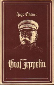 Seller image for GRAF ZEPPELIN - SEIN LEBEN NACH EIGENEN AUFZEICHNUNGEN UND PERSOENLICHEN ERINNERUNGEN; for sale by Lehmann Daniel