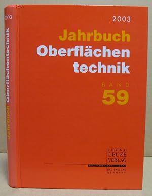 Image du vendeur pour Jahrbuch Oberflchentechnik, Band 59 (2003). mis en vente par Nicoline Thieme