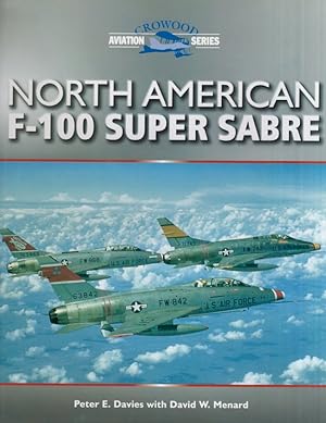 Imagen del vendedor de North American F-100 Super Sabre Crowood Aviation Series a la venta por Americana Books, ABAA