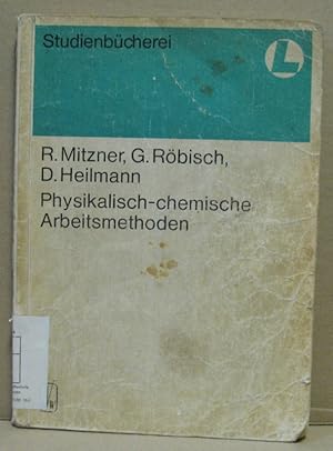 Bild des Verkufers fr Physikalisch-chemische Arbeitsmethoden. (Studienbcherei: Chemie fr Lehrer, Band 11) zum Verkauf von Nicoline Thieme