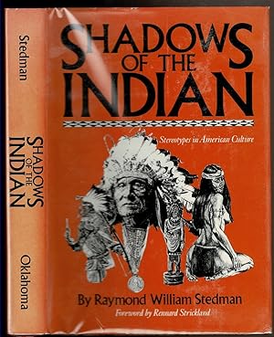 Seller image for SHADOWS OF THE INDIAN Stereotypes in American Culture. for sale by Circle City Books