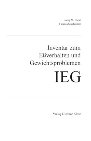 Seller image for Inventar zum Essverhalten und Gewichtsproblemen IEG. for sale by Wissenschaftl. Antiquariat Th. Haker e.K