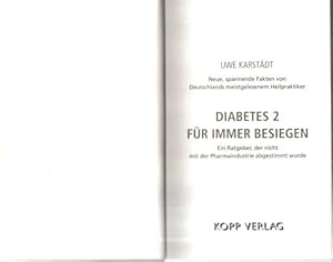 Diabetes 2 für immer besiegen. Ein Ratgeber, der nicht mit der Pharmaindustrie abgestimmt wurde.