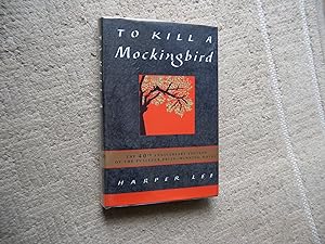To Kill A Mockingbird. (SIGNED 40th Anniversary Edition).