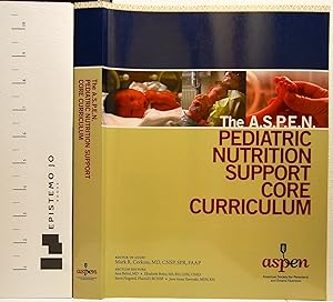 Immagine del venditore per The A.S.P.E.N. Pediatric Nutrition Support Core Curriculum venduto da Epistemo Jo Books