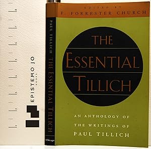 Seller image for The Essential Tillich: An Anthology of the Writings of Paul Tillich for sale by Epistemo Jo Books