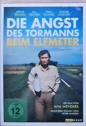 Seller image for Die Angst des Tormanns beim Elfmeter for sale by Berliner Bchertisch eG