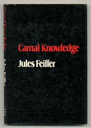 Immagine del venditore per Carnal Knowledge: A Screenplay venduto da Between the Covers-Rare Books, Inc. ABAA