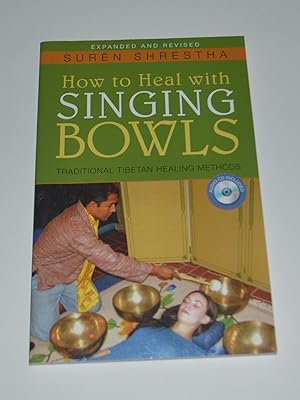 How to Heal with Singing Bowls: Traditional Tibetan Healing Methods