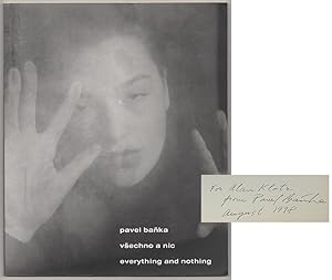 Seller image for Vsechno a Nic: Vyber Fotografi z let 1988-1998 / Everything and Nothing: Photographs 1988-1998 (Signed First Edition) for sale by Jeff Hirsch Books, ABAA