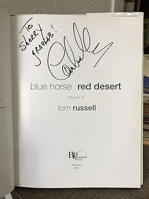 Immagine del venditore per Blue Horse, Red Desert: The Art of Tom Russell [signed] - Tom Russell venduto da Big Star Books