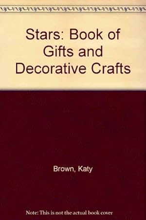 Seller image for Stars: Book of Gifts and Decorative Crafts for sale by WeBuyBooks