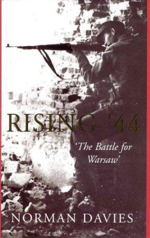 Imagen del vendedor de Rising '44, The Battle for Warsaw a la venta por WeBuyBooks