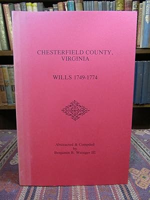Image du vendeur pour Chesterfield County Virginia, Wills 1749-1774 mis en vente par Pages Past--Used & Rare Books