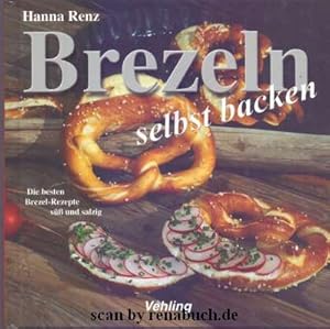 Brezeln selbst backen Die besten Brezel-Rezepte süß und salzig