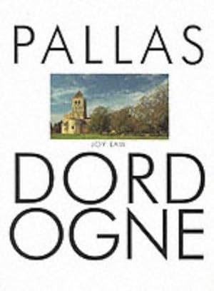 Image du vendeur pour Dordogne (The Pallas Guide to) mis en vente par WeBuyBooks