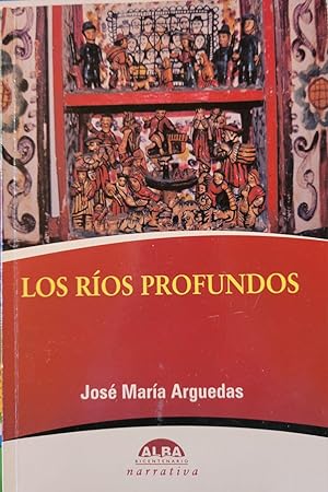 Seller image for Los Rios Profundos for sale by Casa Camino Real