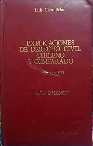 Seller image for Explicaciones de Derecho Civil chileno y comparado. Volumen VII.- De la Sucesin por Causa de Muerte I for sale by Librera Monte Sarmiento