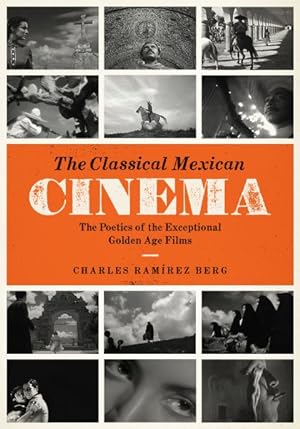 Immagine del venditore per Classical Mexican Cinema : The Poetics of the Exceptional Golden Age Films venduto da GreatBookPricesUK
