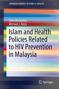 Bild des Verkufers fr Islam and Health Policies Related to HIV Prevention in Malaysia zum Verkauf von moluna