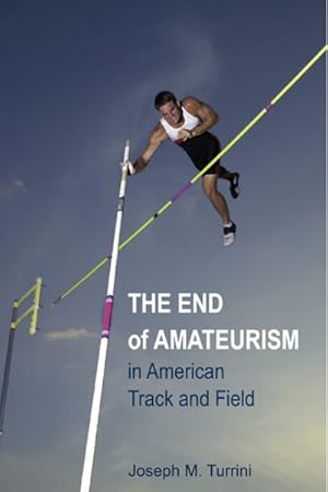 Seller image for End of Amateurism in American Track and Field for sale by GreatBookPricesUK