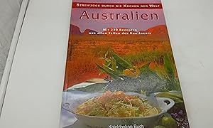 Seller image for Streifzge durch die Kchen der Welt - Australien: Mit 230 Rezepten aus allen Teilen des Kontinents for sale by Armoni Mediathek