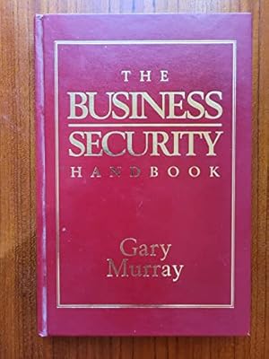 Seller image for The Business Security Handbook for sale by WeBuyBooks