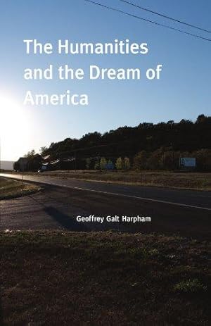 Imagen del vendedor de The Humanities and the Dream of America a la venta por WeBuyBooks