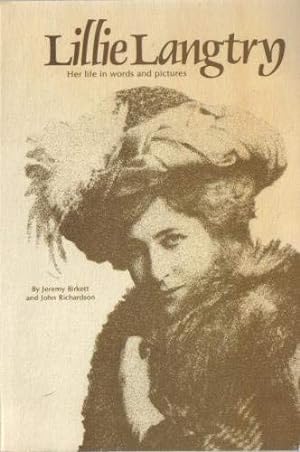 Image du vendeur pour Lillie Langtry: Her Life in Words and Pictures mis en vente par WeBuyBooks