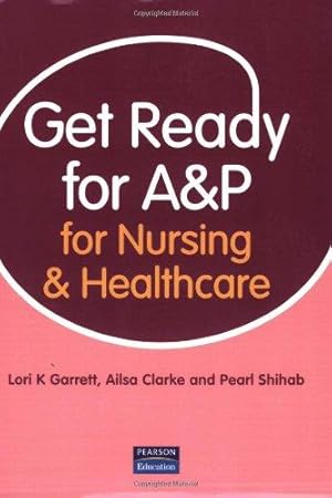 Bild des Verkufers fr Get Ready for A&P for Nursing and Healthcare zum Verkauf von WeBuyBooks