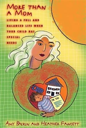 Seller image for More Than a Mom: Living a Fair and Balanced Life When Your Child Has Special Needs for sale by GreatBookPricesUK