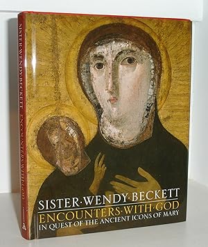 Encounters with God: In Quest of the Ancient Icons of Mary