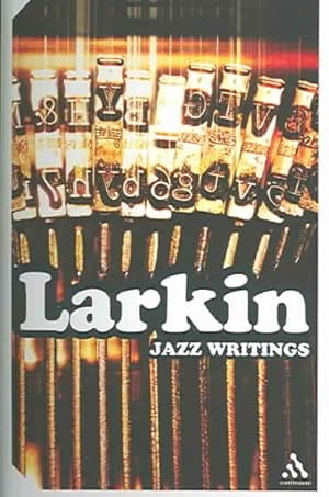 Imagen del vendedor de Jazz Writings : Essays and Reviews 1940-84 a la venta por GreatBookPricesUK