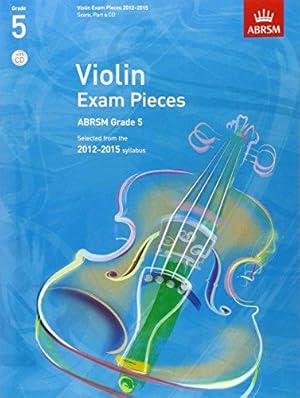 Imagen del vendedor de Violin Exam Pieces 20122015, ABRSM Grade 5, Score, Part & CD: Selected from the 2012-2015 syllabus (ABRSM Exam Pieces) a la venta por WeBuyBooks