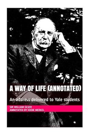 Seller image for Way of Life : An Address Delivered to Yale Students for sale by GreatBookPricesUK