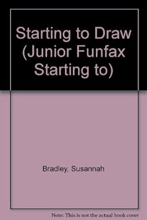 Bild des Verkufers fr Start to Draw (Junior Fun Fax) (Junior Funfax Starting to S.) zum Verkauf von WeBuyBooks