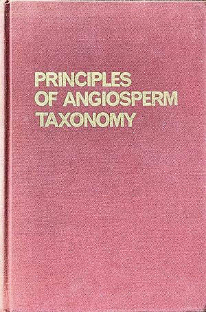 Seller image for Principles of angiosperm taxonomy for sale by Acanthophyllum Books