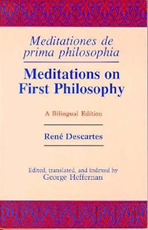 Image du vendeur pour Meditations on First Philosophy/ Meditations De Prima Philosophia mis en vente par GreatBookPrices