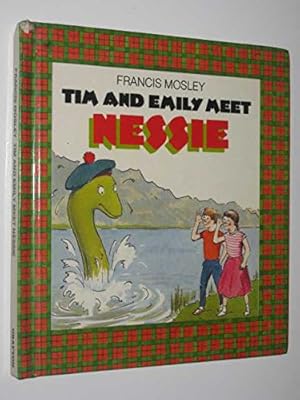 Bild des Verkufers fr Tim and Emily Meet Nessie zum Verkauf von WeBuyBooks