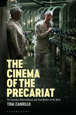 Immagine del venditore per Cinema of the Precariat : The Exploited, Underemployed, and Temp Workers of the World venduto da GreatBookPrices