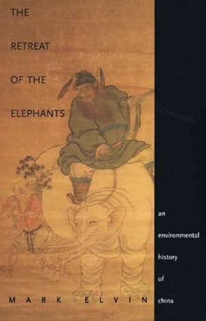 Image du vendeur pour Retreat of the Elephants : An Environmental History of China mis en vente par GreatBookPrices