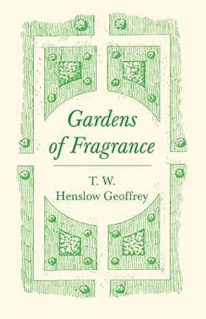 Seller image for Gardens of Fragrance for sale by GreatBookPrices