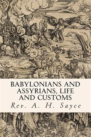 Imagen del vendedor de Babylonians and Assyrians, Life and Customs a la venta por GreatBookPrices