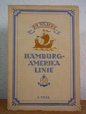 75 Jahre Hamburg-Amerika Linie. I. Teil: Adolph Godeffroy und seine Nachfolger bis 1886